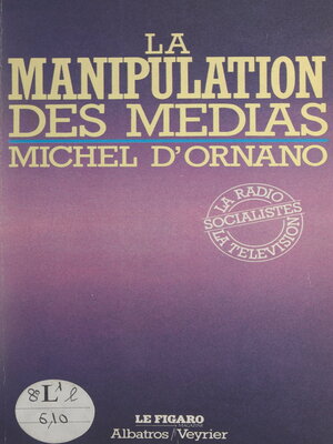 cover image of La manipulation des médias